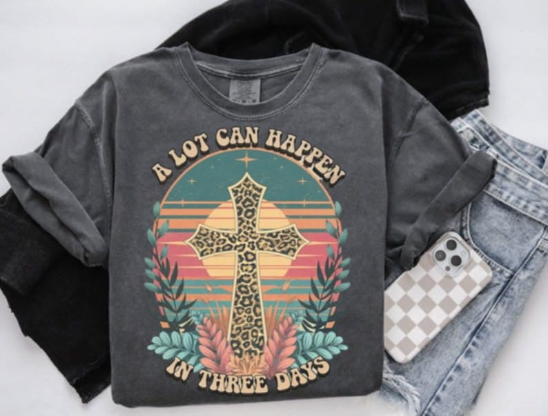 A lot can happen in three days cross with sunset 87754 DTF transfer