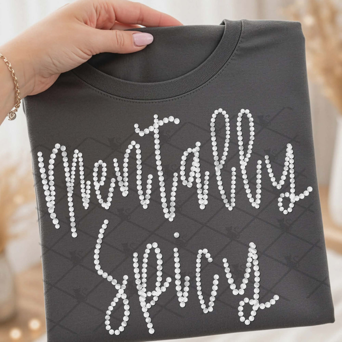 Mentally spicy faux beads (TTD) DTF Transfer