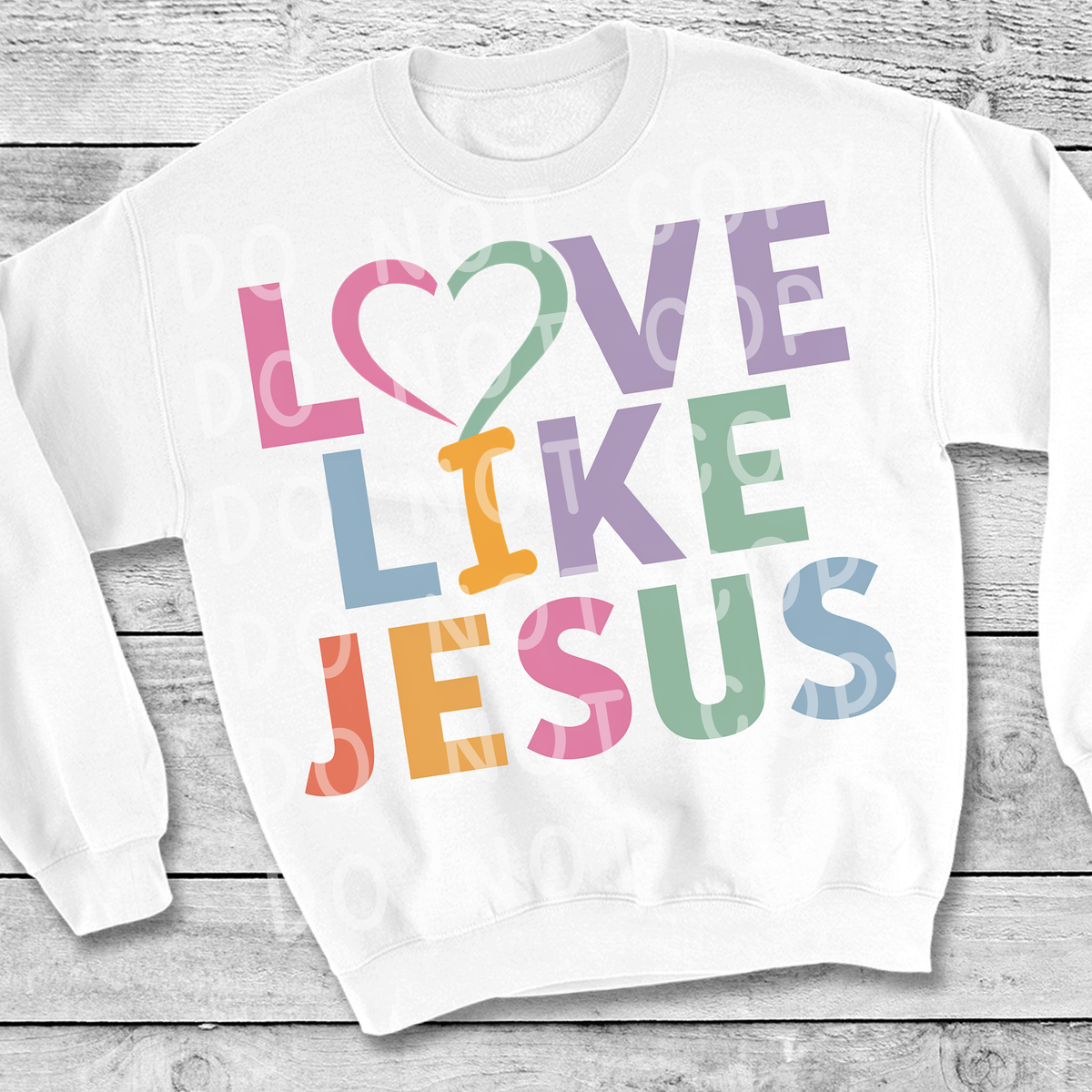 Love like Jesus pastel DTF Transfer