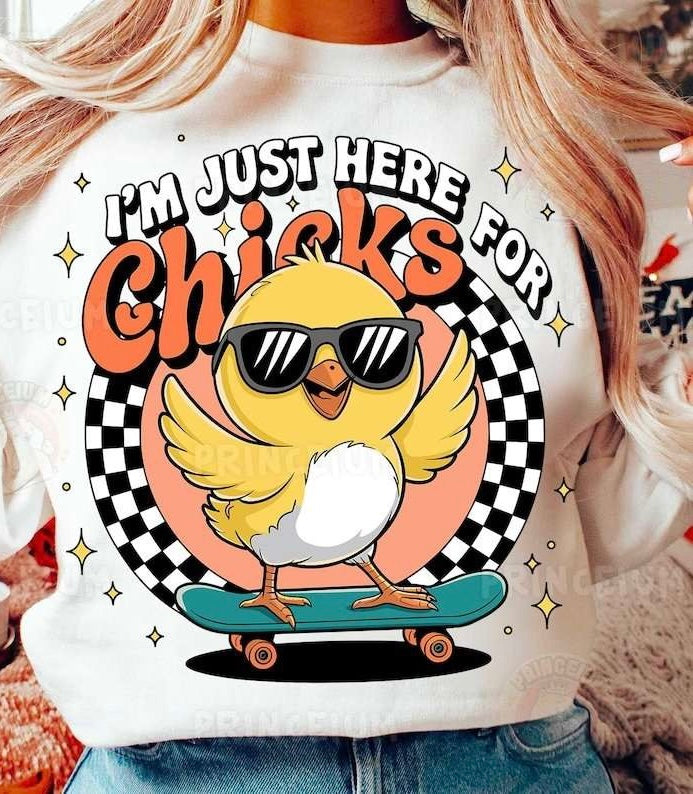 I’m just here for chicks 84346 DTF transfer