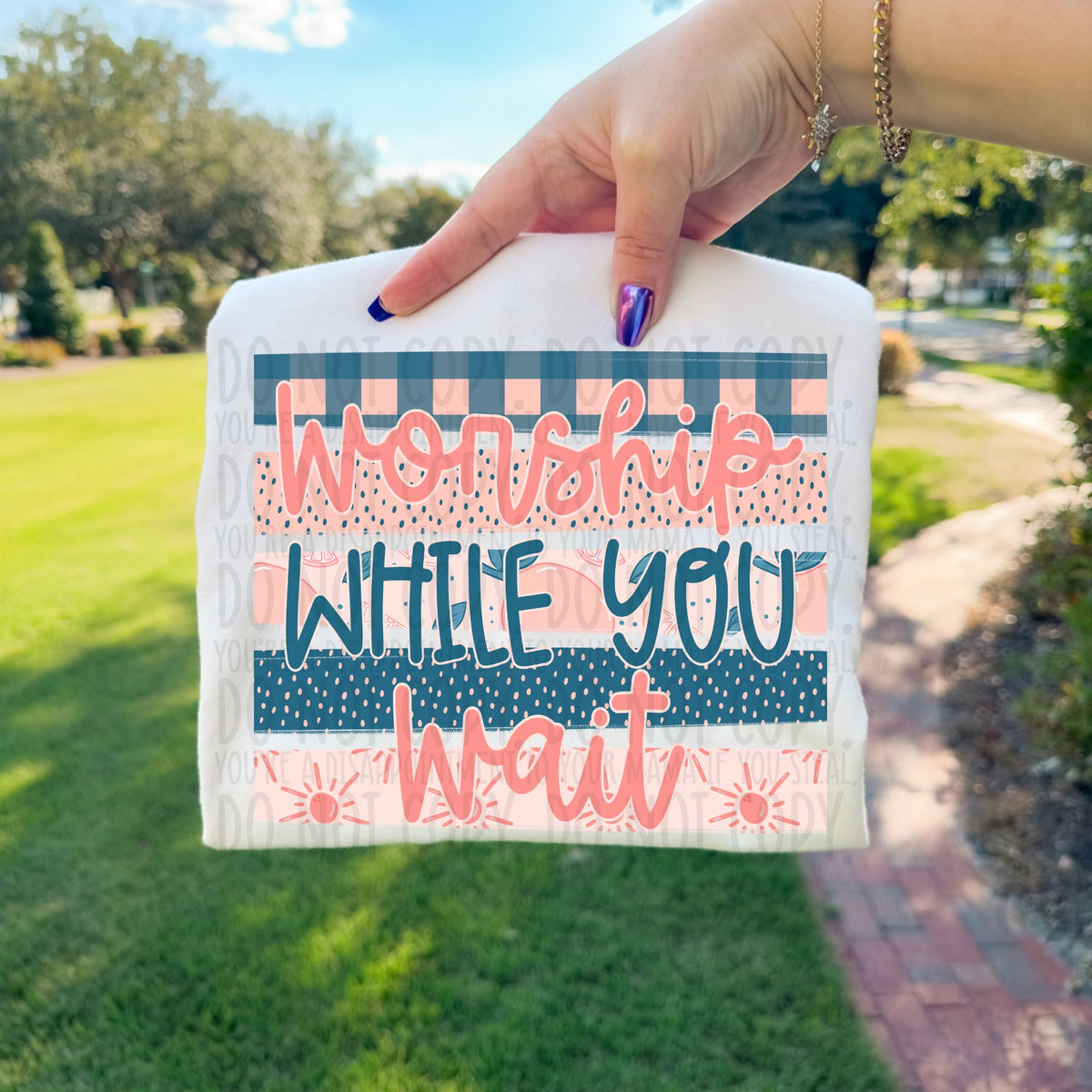 Worship while you wait (SWD) DTF Transfer