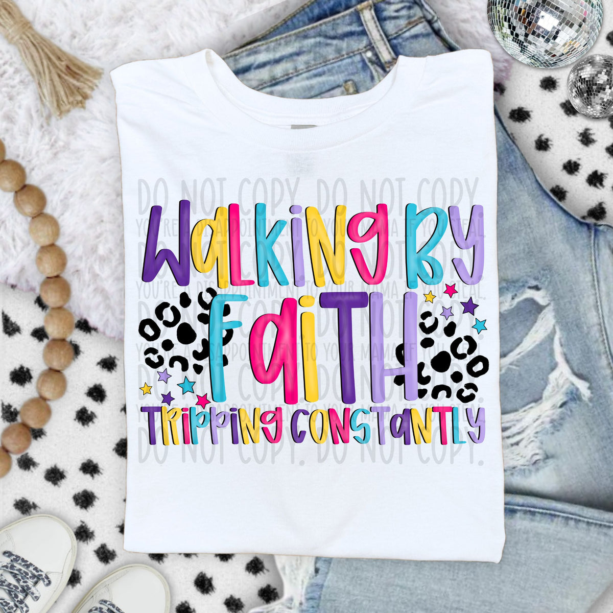 Walking by faith tripping constantly colorful (SWD) DTF transfer (Copy)