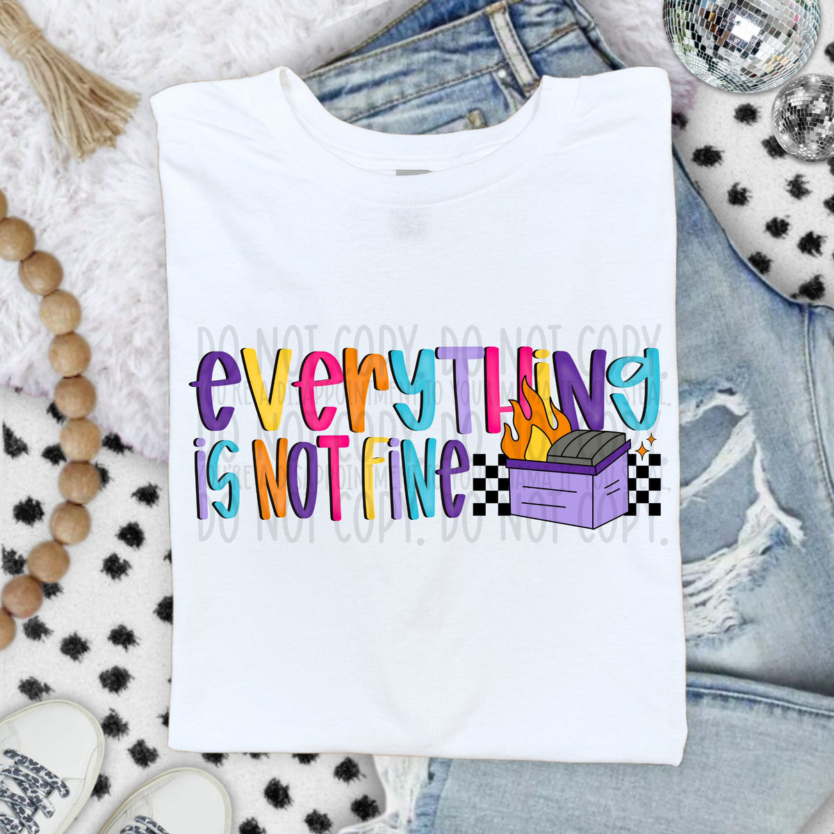 Everything is not fine COLORFUL (SWD) DTF transfer