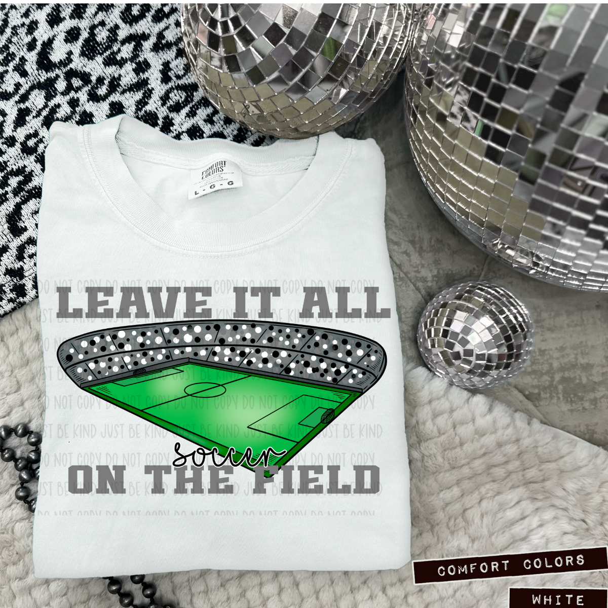 Soccer Leave It All On The Field Gray (Caplinger) 83431 DTF Transfer