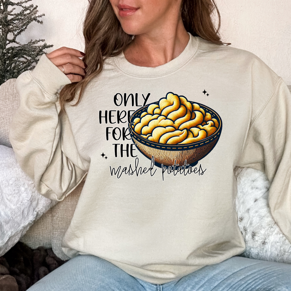 Only Here For The Mashed Potatoes  (FDCD) DTF Transfer