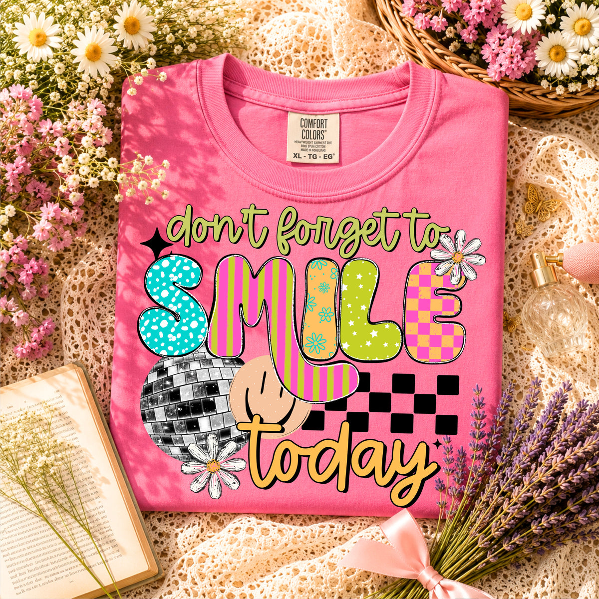 Don’t forget to smile today (CSC) DTF Transfer