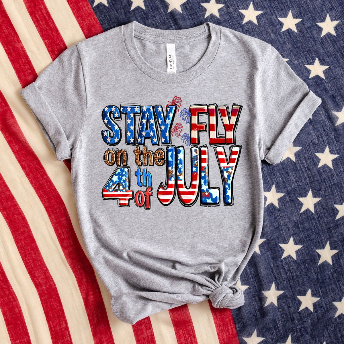 Stay Fly on the 4th of July-47017-DTF transfer