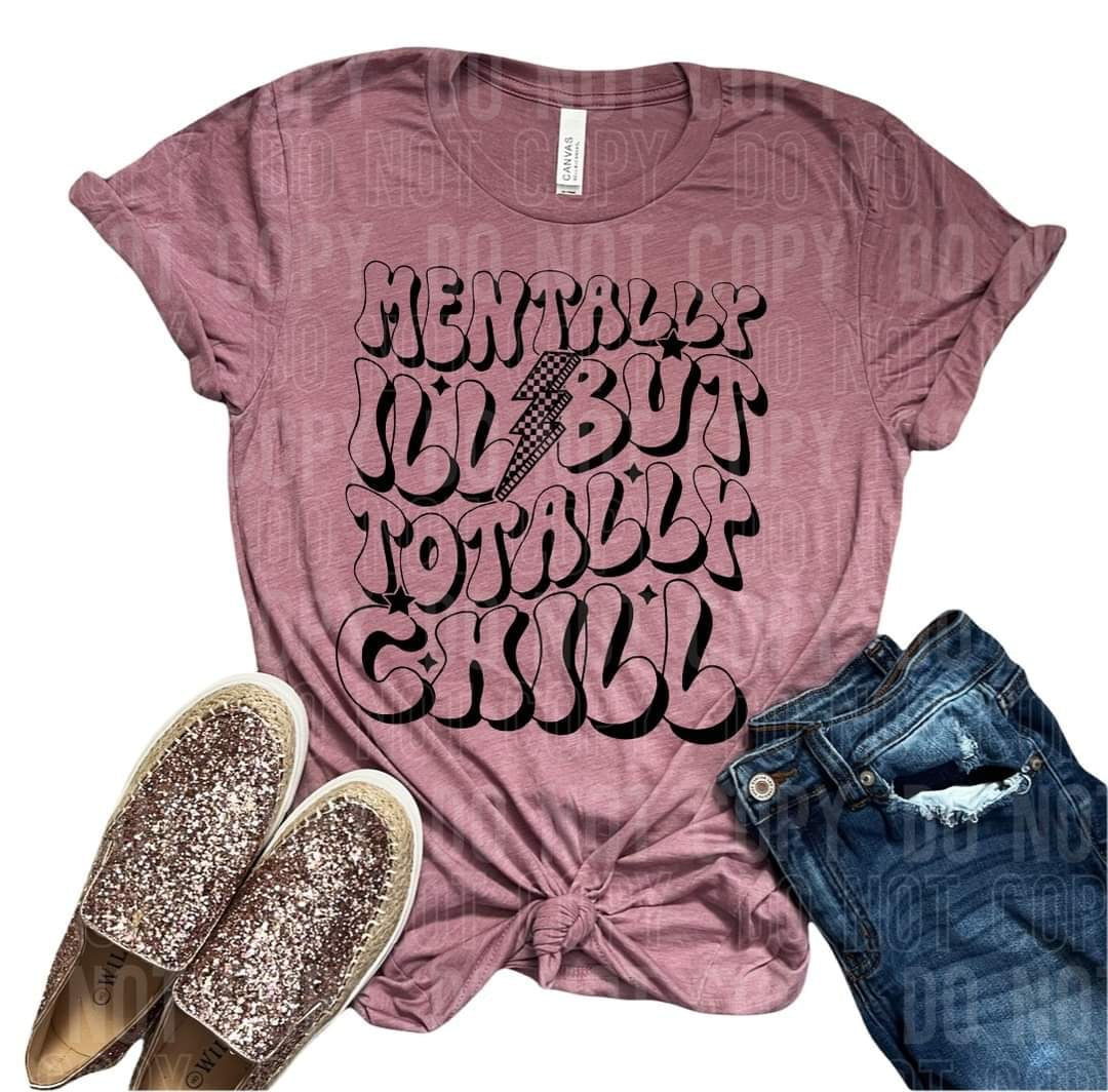 Mentally ill but totally chill BLACK outline (SBB) 60285 DTF transfer