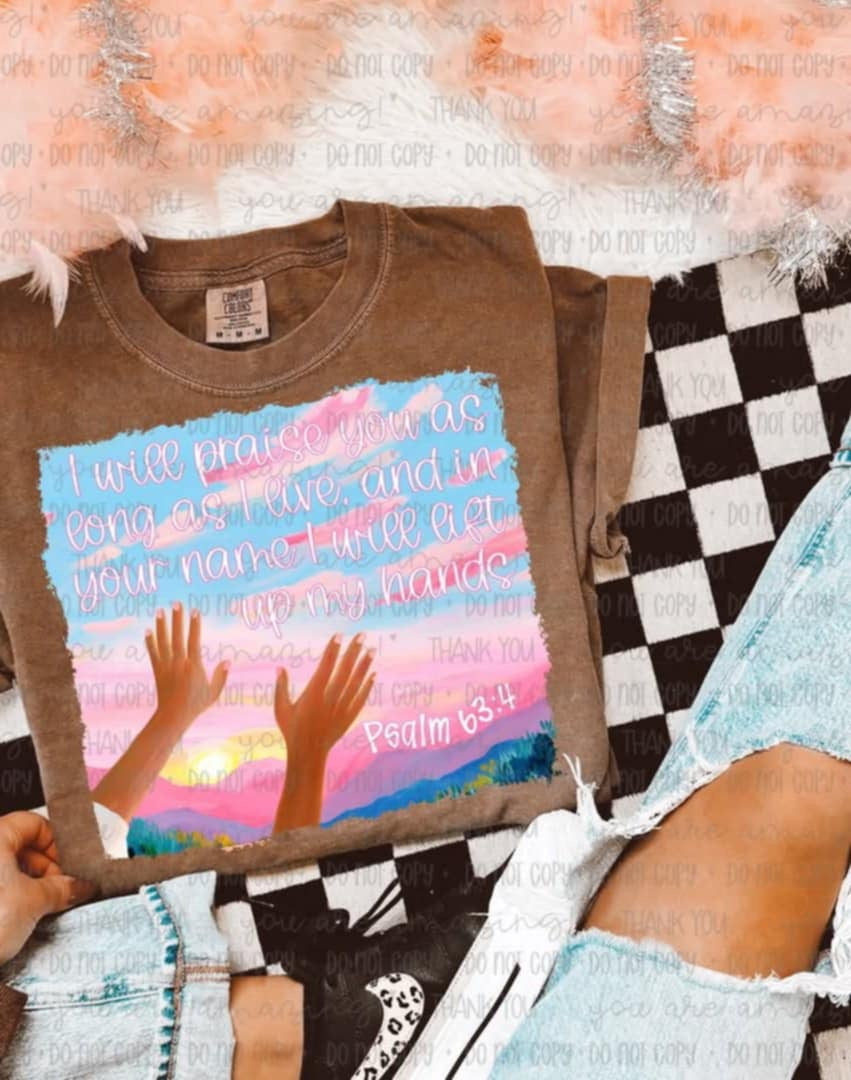 I will praise you as long as I love hands (OHD) 99506 DTF transfer