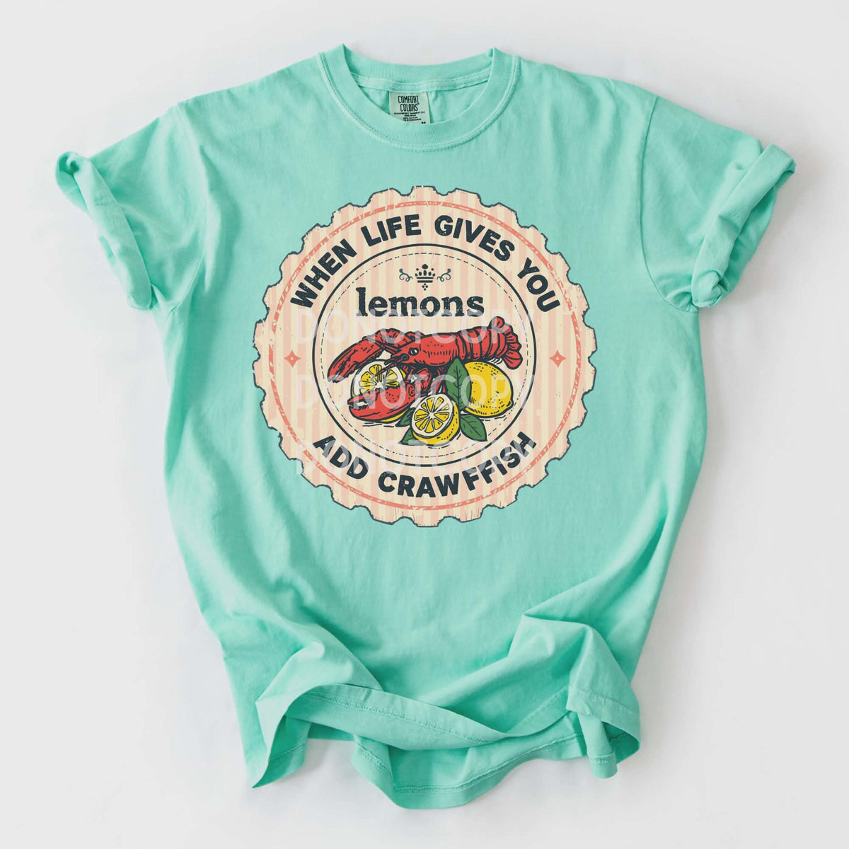 When life gives you lemons add crawfish (CSG) DTF Transfer