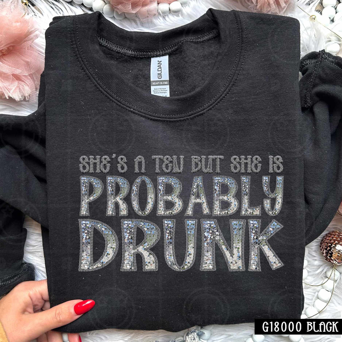 She’s a ten but she is easily probably drunk (HW) 73507 DTF transfer