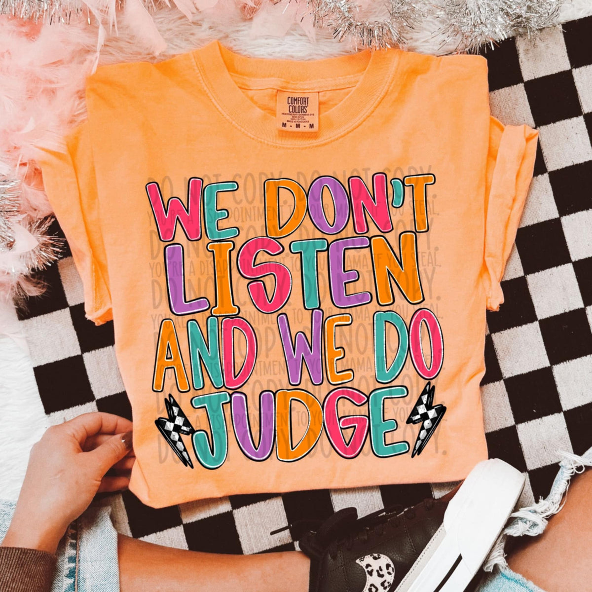 We don’t listen and we do judge (SWD) 99369 DTF transfer