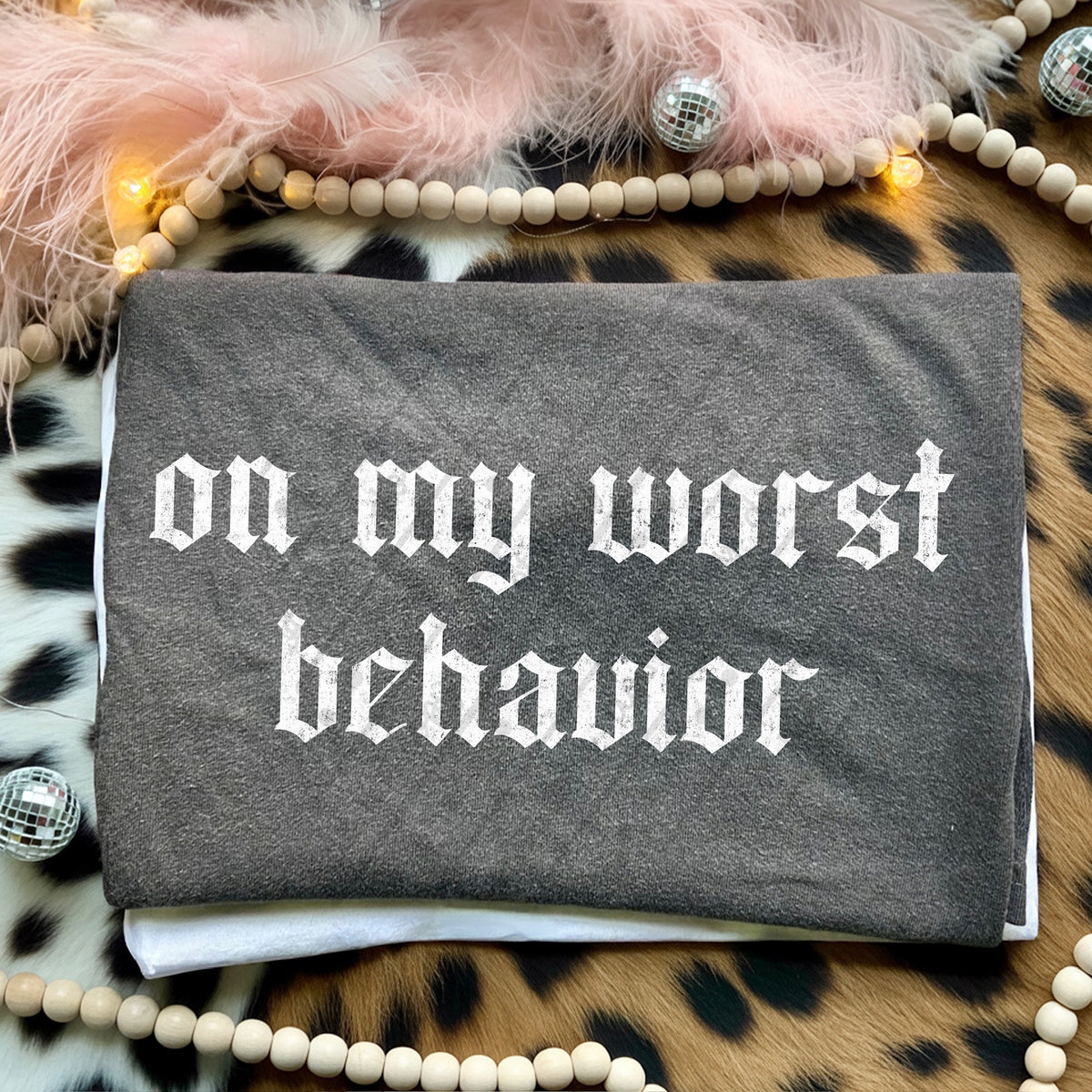 On my worst behavior white (scarlow) DTF transfer