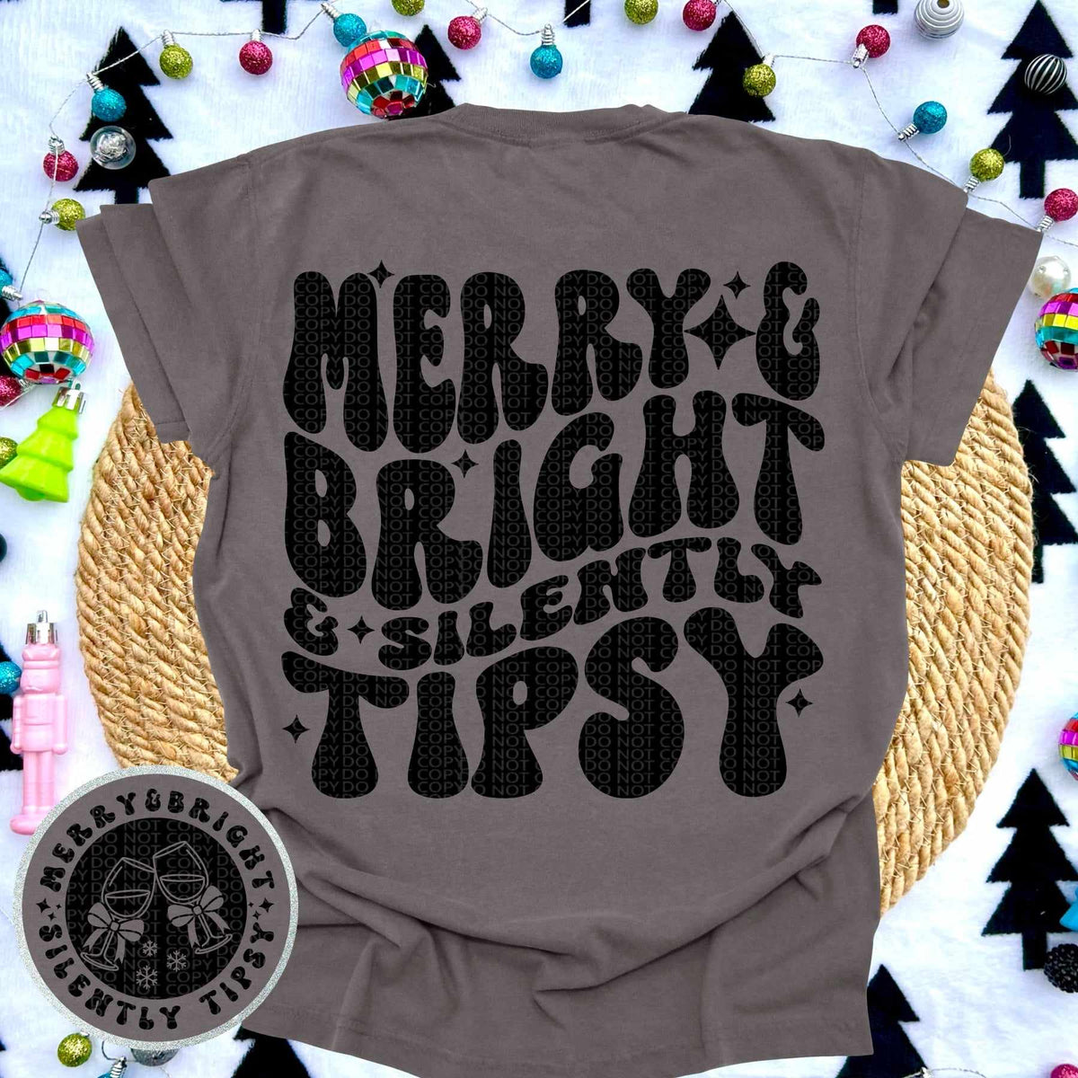 Merry & bright & silently tipsy FRONT ONLY (HW) 60993 DTF transfer