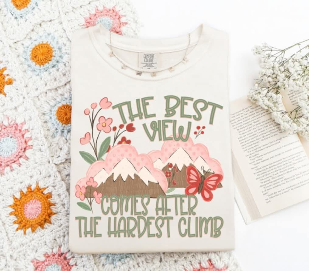 The best view comes after the hardest climb (S&G) 103168 DTF transfer