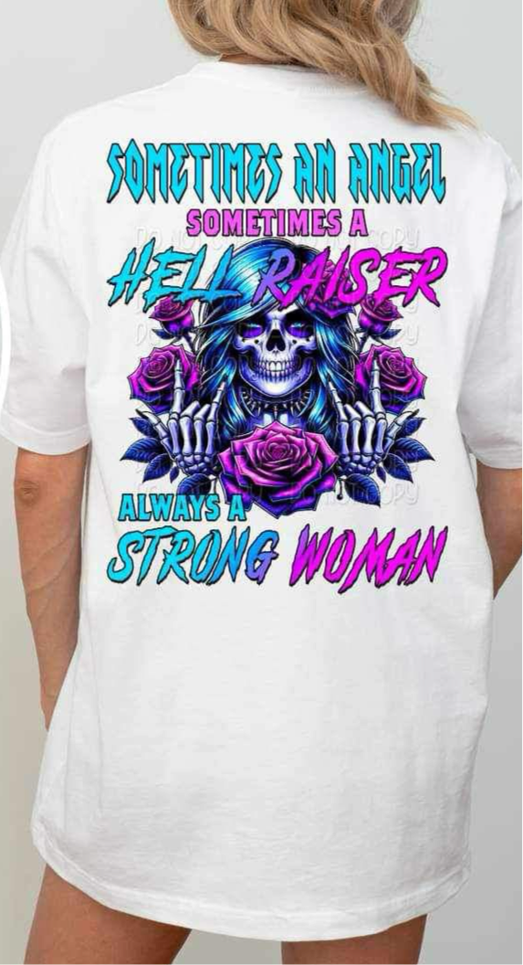 Sometimes an angel sometimes a hell raiser 34424 DTF Transfer