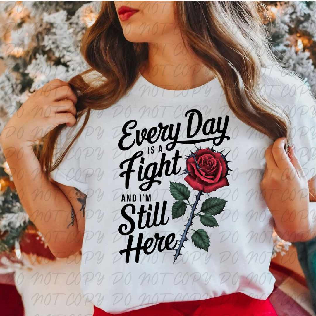 Everyday is a fight and I’m still here (vintage) 67365 DTF transfer