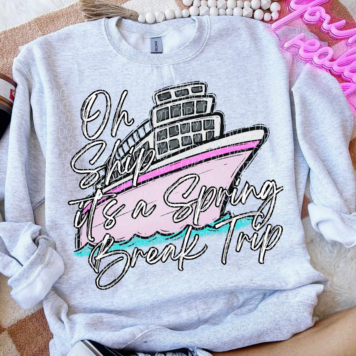 Oh ship it’s a spring break trip (CITY) 85051 DTF transfer