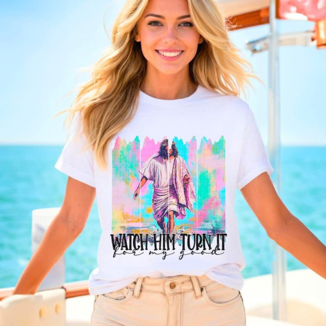Watch him turn it for my good (SDD) 96737 DTF transfer