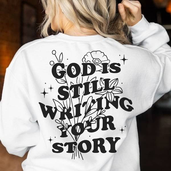 God is still writing your story (KARTA) 64054 DTF transfer