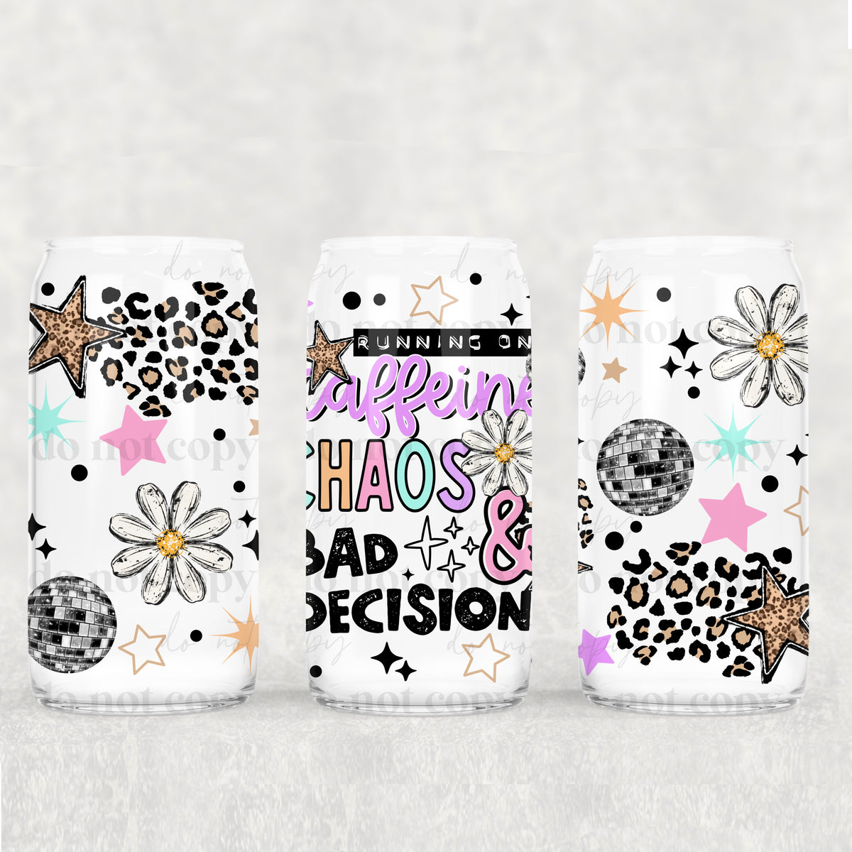 Caffeine chaos and bad decisions (CSC) UV DTF WRAP