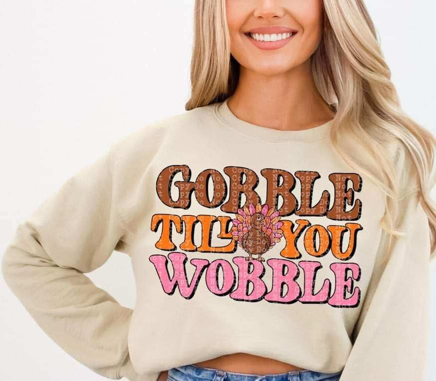 Gobble til you wobble (CSTAGE) 64649 DTF transfer