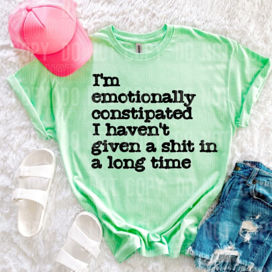 Im emotionally constipated (SBB) 99847 DTF transfer