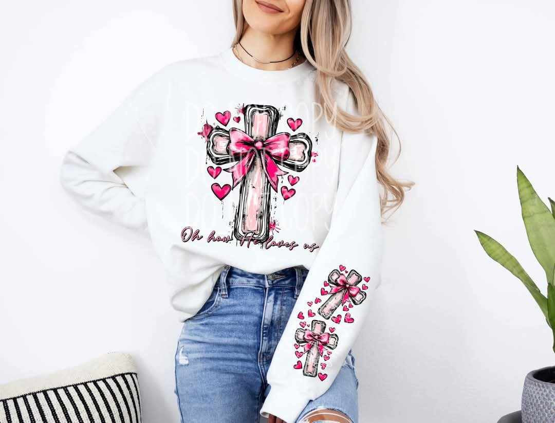 Oh how he loves us cross FRONT (PH) 73301 DTF transfer