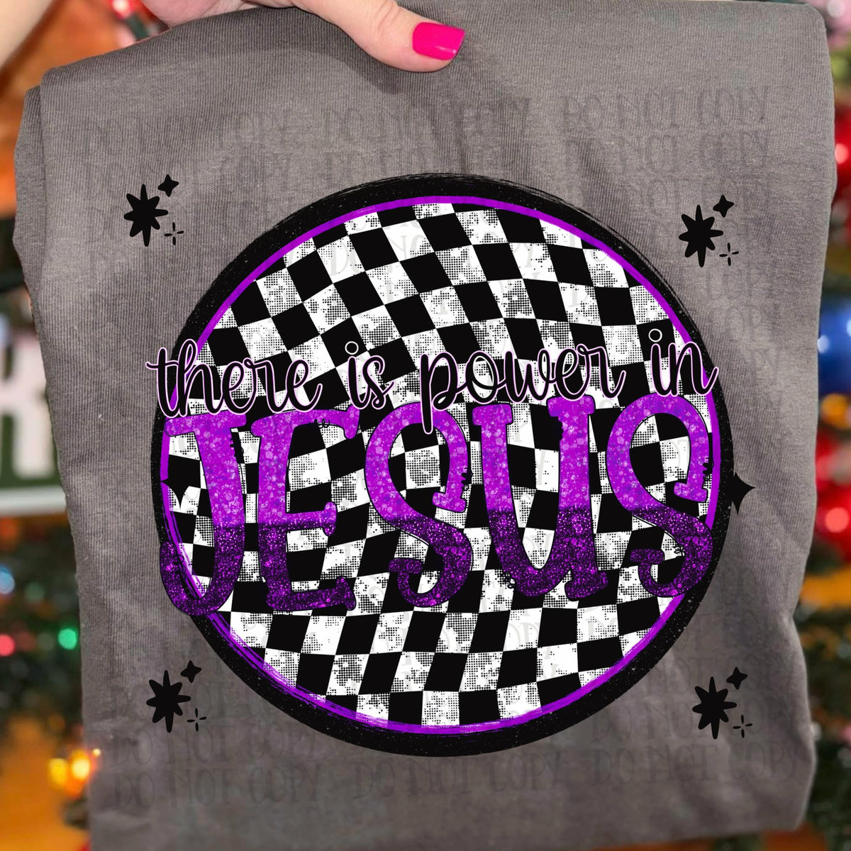 There is power in Jesus checker circle (SSD) DTF TRANSFER