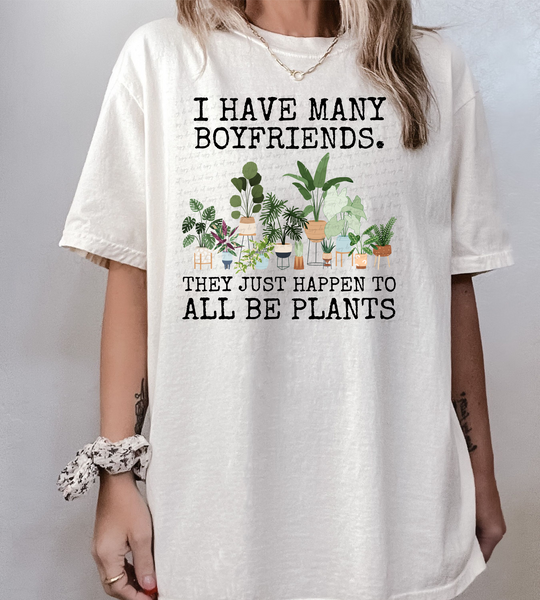 I have many boyfriends. They just happen to all be plants 29884 DTF transfer