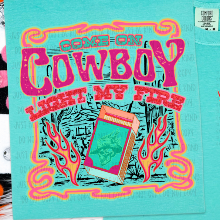 Come On Cowboy Light My Fire (BACK ONLY) (Kayndi) 78992 DTF Transfer
