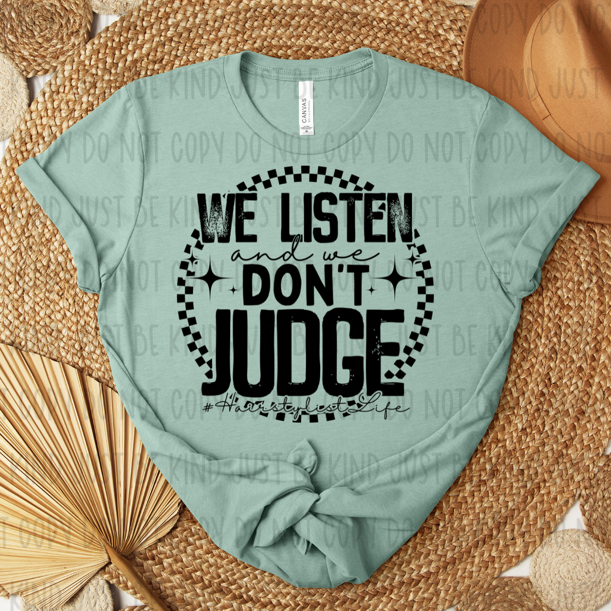 We Listen And We Don't Judge #Hairstylist Life  (Revel) 72729 DTF Transfer