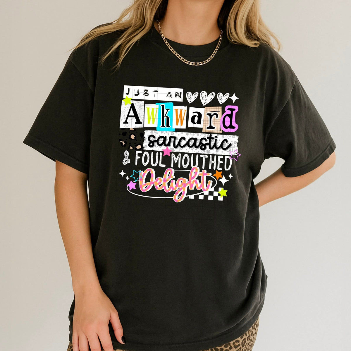 Just an awkward foul mouthed sarcastic delight white font Tuesday Deal DTF