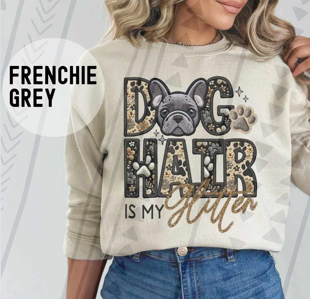 Grey frenchie Dog hair is my glitter 79539 DTF transfer