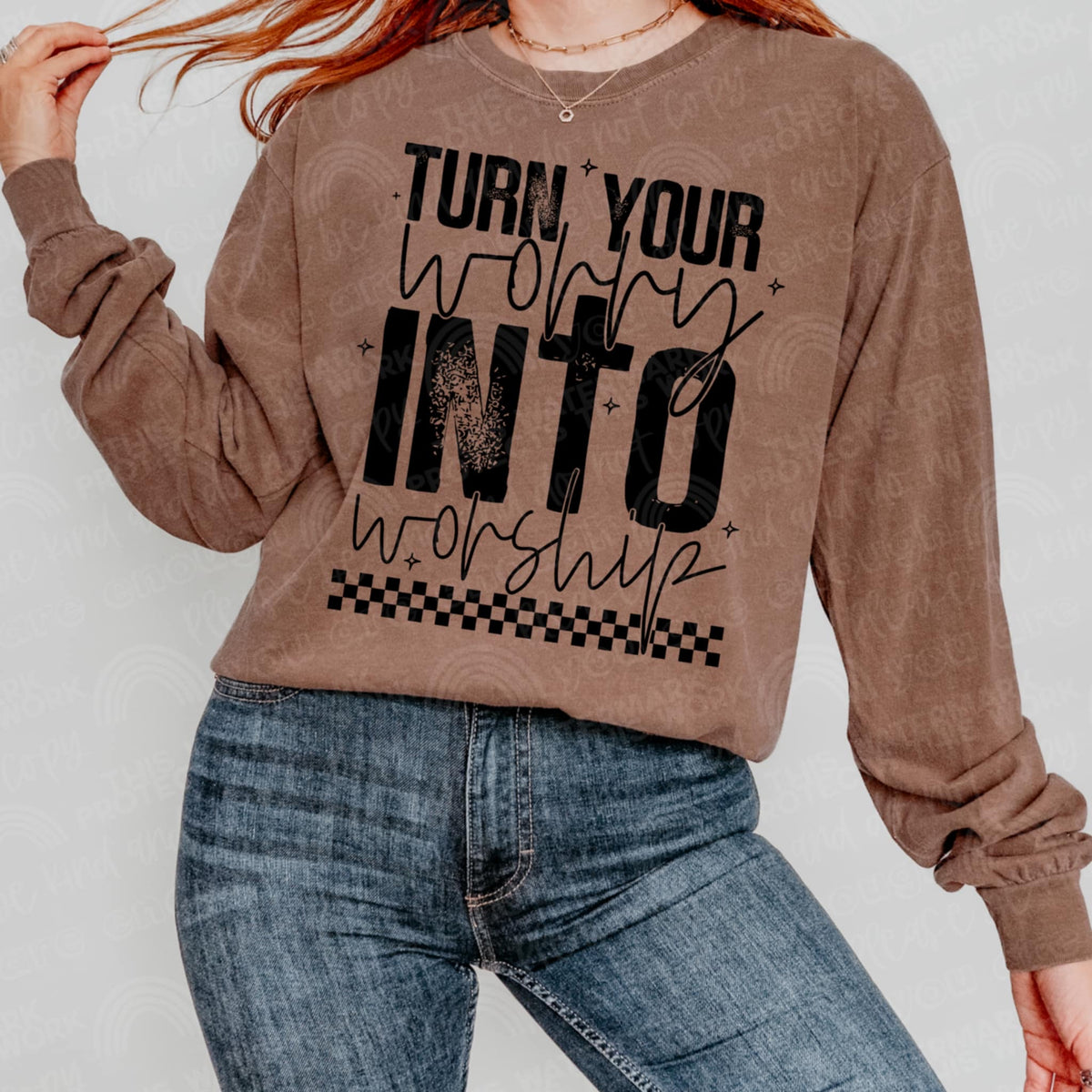 Turn your worry into worship (CMLD) 116698 DTF TRANSFER