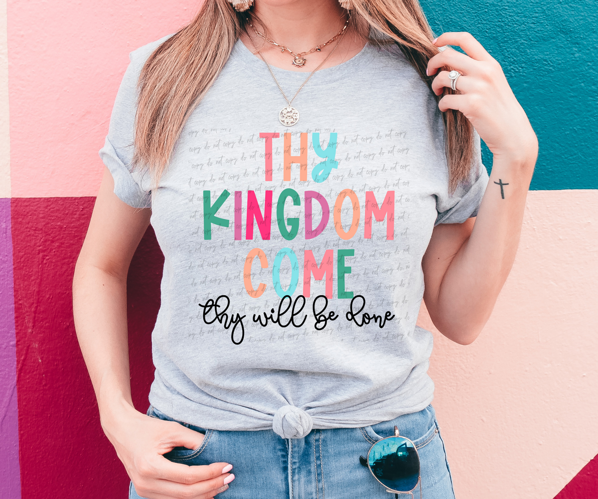 Thy kingdom come colorful 28848 DTF Transfer