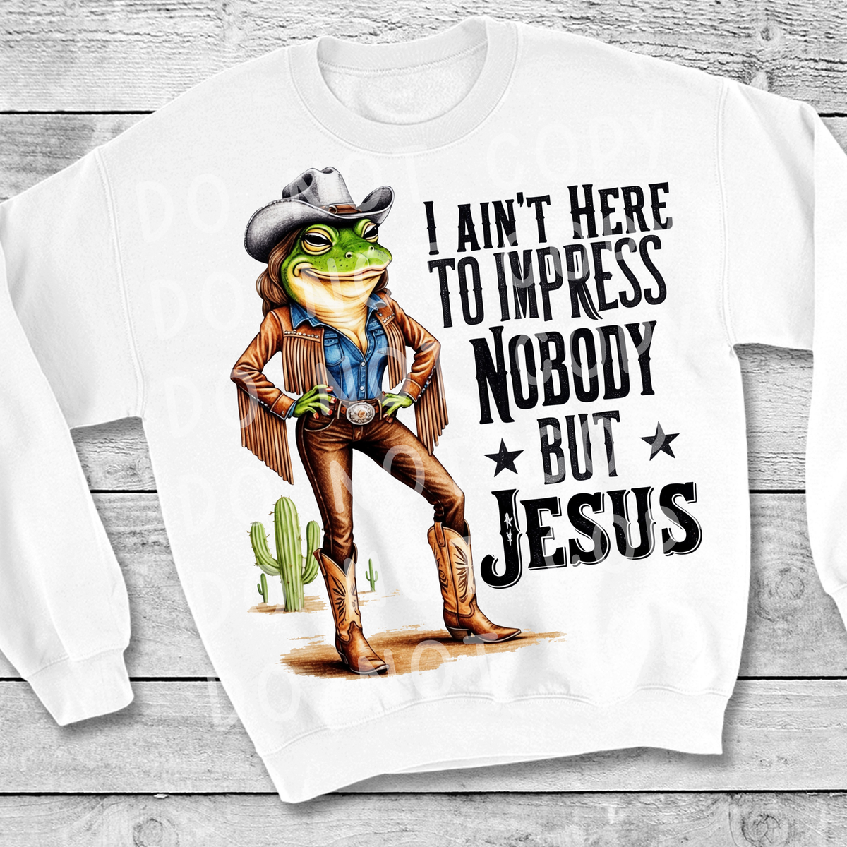I ain't here to impress nobody but Jesus frog DTF Transfer