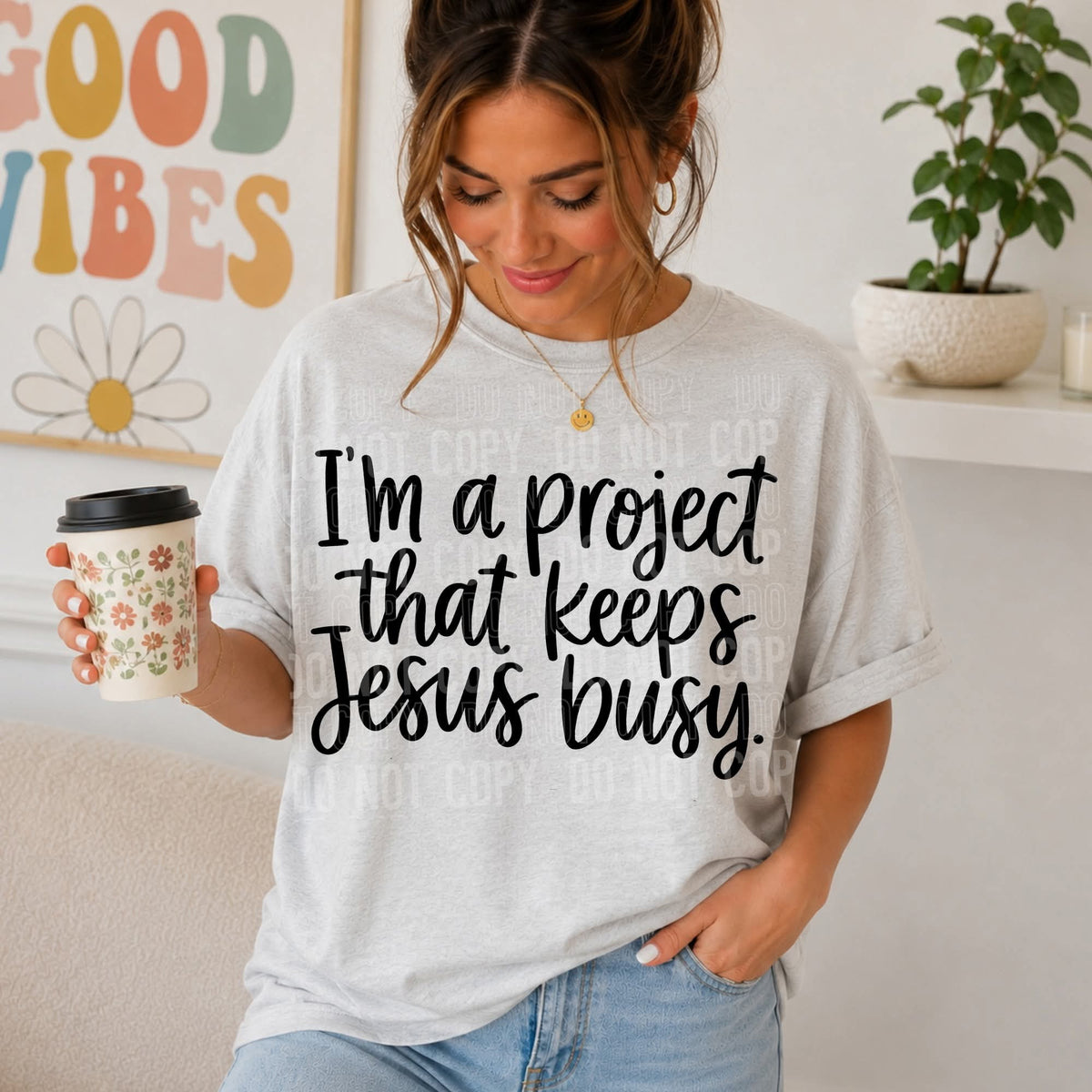 I’m a project that keeps Jesus busy BLACK (SBB) DTF Transfer