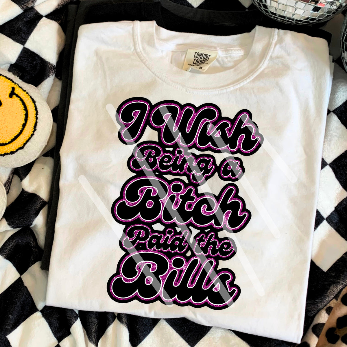 I wish being a bitch paid the bills purple and black 110577 DTF transfer