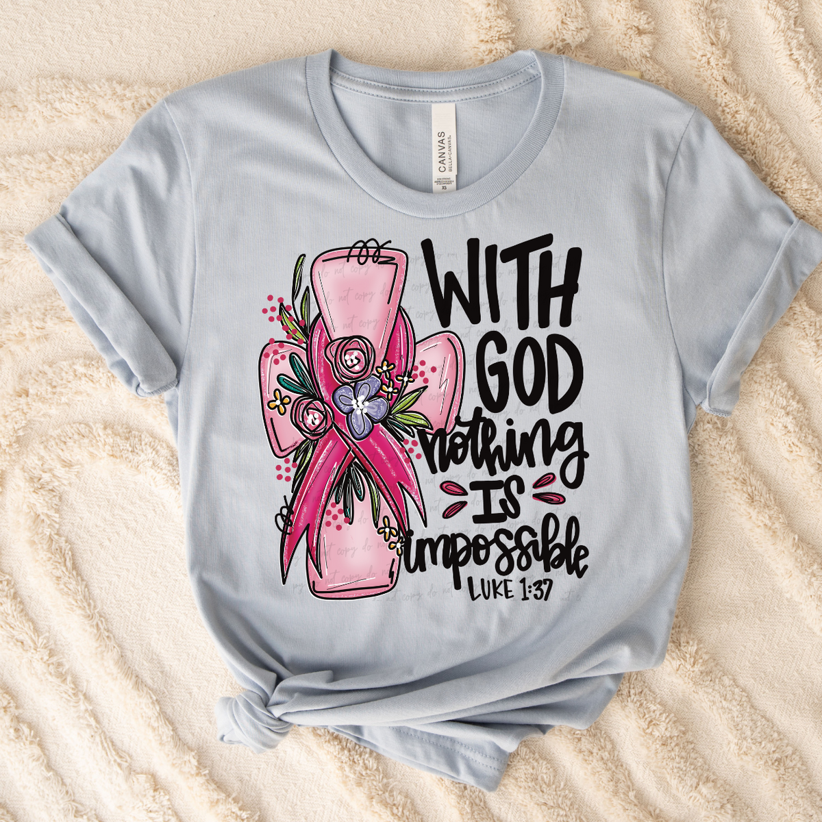 With God Nothing Is Impossible (BLACK WRITING) 68098 DTF Transfer