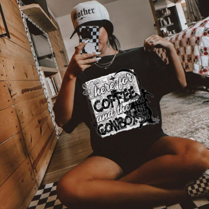 Here for the coffee and the cowboys 95102 DTF transfer