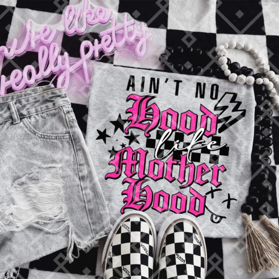 Ain’t no hood like motherhood PINK (Crafti) 103227 DTF transfer