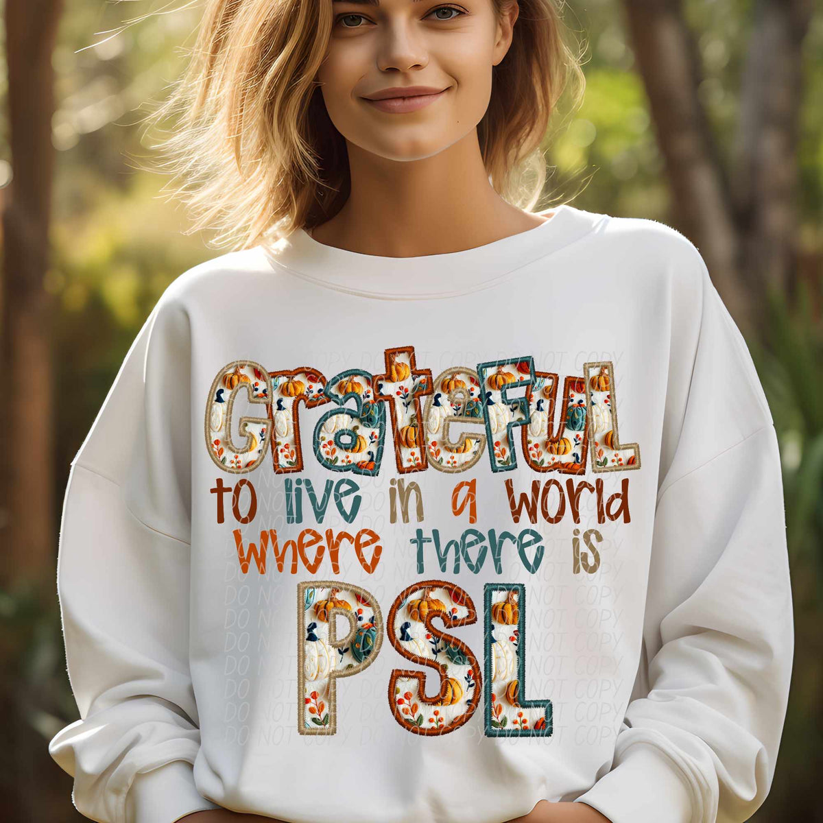 Grateful to live in a world where there is PSL bold font (CITY) 62334 DTF transfer
