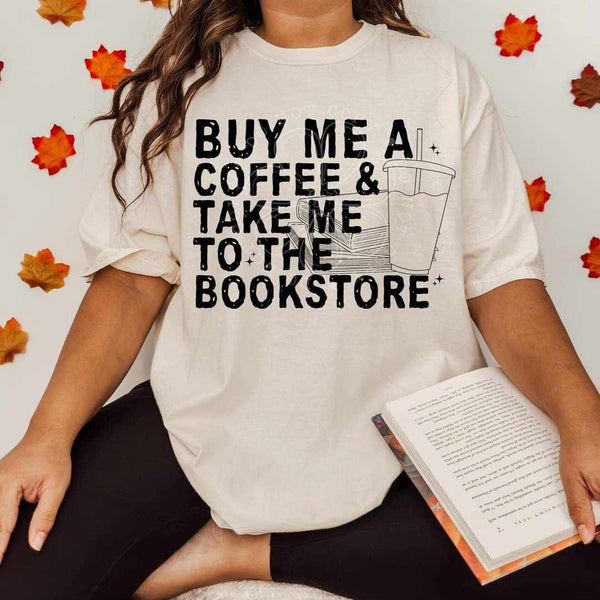 Buy me a coffee and take me to the bookstore (lyttle) 30149 DTF transfer