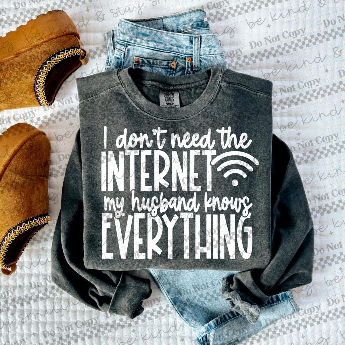 I don’t need the internet my husband knows everything 91148 DTF transfer
