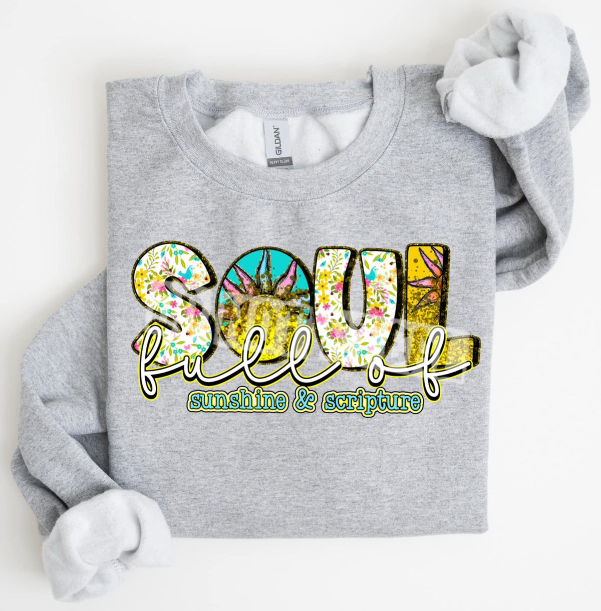 Soul full of sunshine & scripture (C’s) 100506 DTF transfer