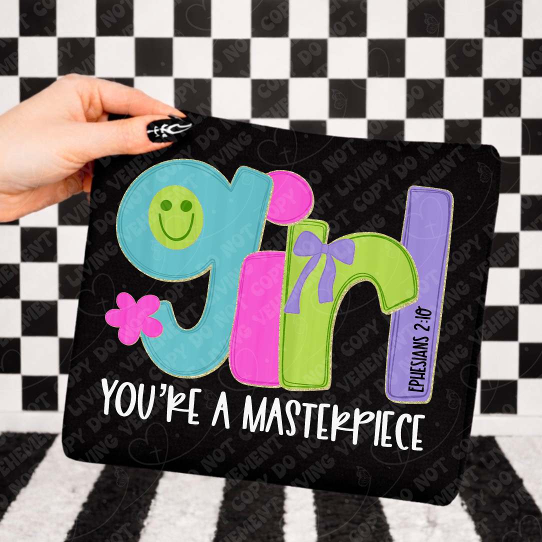 You're a masterpiece girl happy face WHITE (Vehement) DTF Transfer