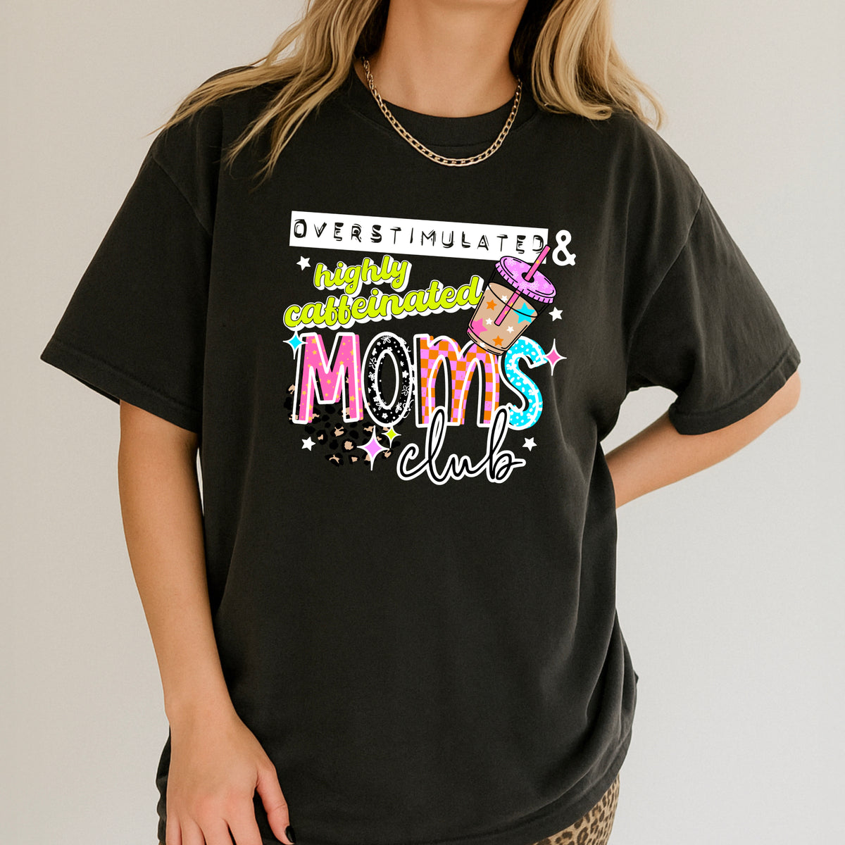 Overstimulated highly caffeinated moms club WHITE (CSC) DTF Transfer
