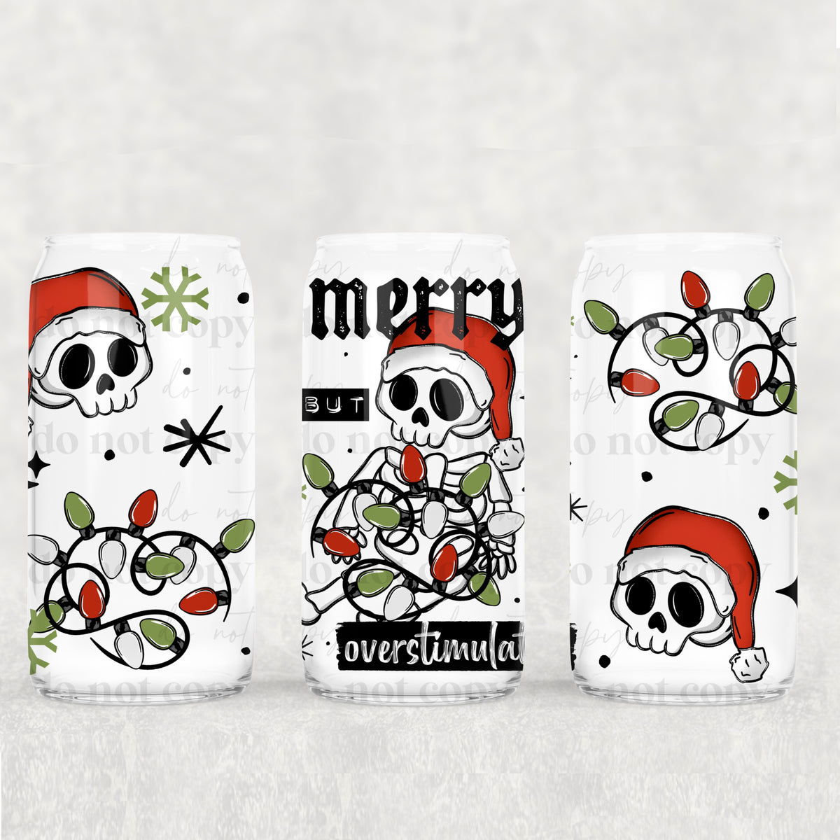 Merry overstimulated skellie (csc) UV DTF WRAP