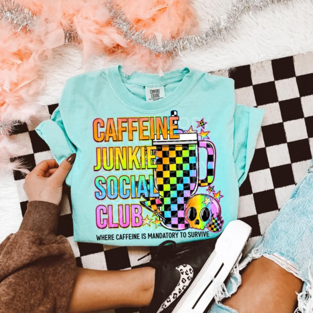 Caffeine junkie social club where caffeine is mandatory to survive (Lyttle) 93326 DTF transfer